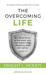 The Overcoming Life - D L Moody - 9781622453863