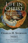 Life in Christ - Charles H. Spurgeon - 9781622453900