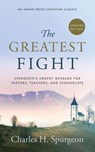 The Greatest Fight (Updated, Annotated) - Charles H. Spurgeon - 9781622455041