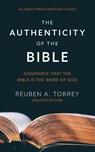 The Authenticity of the Bible - Reuben a Torrey - 9781622457564