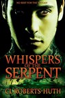 Whispers of the Serpent - C.L. Roberts-Huth - 9781622532063