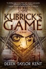 Kubrick's Game - Derek Taylor Kent - 9781622534500