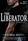 The Liberator - Victoria Scott - 9781622660179