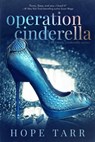 Operation Cinderella - Hope Tarr - 9781622669837