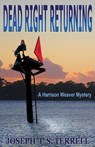 Dead Right Returning - Joseph L. S. Terrell - 9781622680795