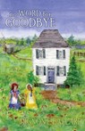No Word for Goodbye - Mignon F. Ballard - 9781622681655