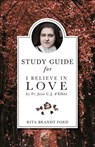 I Believe in Love Study Guide - Rita Ford - 9781622822508