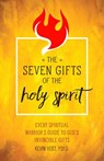 The Seven Gifts of the Holy Spirit: Every Spiritual Warrior's Guide to God's Invincible Gifts - Kevin Vost - 9781622824120