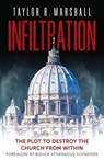 Marshall, T: Infiltration - Taylor Marshall - 9781622828463