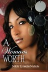A Woman's Worth - Nikita Lynnette Nichols - 9781622862504