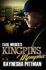 Carl Weber's Kingpins: Memphis - Raynesha Pittman - 9781622862757