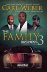 The Family Business 3 - Carl Weber ; Treasure Hernandez - 9781622863488