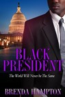 Black President - Brenda Hampton - 9781622864850