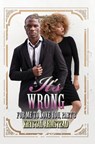 It's Wrong for Me to Love You, Part 3 - Krystal Armstead - 9781622866847