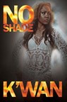 No Shade - K'wan - 9781622867325