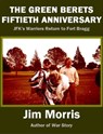 The Green Berets Fiftieth Anniversary - Jim Morris - 9781623060541
