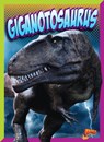Giganotosaurus - CLAUSEN-GRACE,  Nicki - 9781623105921