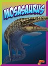 Mosasaurus - BLECKWEHL,  Mary - 9781623109097