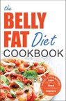 The Belly Fat Diet Cookbook - John Chatham - 9781623150754