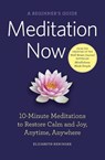 Meditation Now - Elizabeth Reninger - 9781623154974