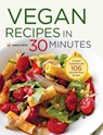 Vegan Recipes in 30 Minutes - Shasta Press ; Terri Ann Nelson-Bunge - 9781623155018