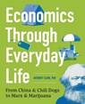 Economics Through Everyday Life - Anthony Clark - 9781623156688