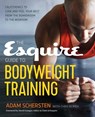 The Esquire Guide to Bodyweight Training - Schersten Adam - 9781623157029