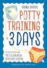 Potty Training in 3 Days - Brandi Brucks - 9781623157906