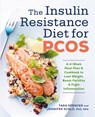 The Insulin Resistance Diet for PCOS - Tara Spencer ; Jennifer Koslo - 9781623159023