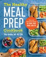 The Healthy Meal Prep Cookbook - Toby Amidor - 9781623159443