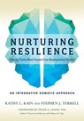 Nurturing Resilience - Kathy L. Kain ; Stephen J. Terrell - 9781623172046