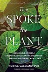 Thus Spoke the Plant - Monica Gagliano - 9781623172435
