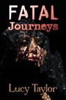Fatal Journeys - Lucy (South London and Maudsley NHS Taylor - 9781623300340