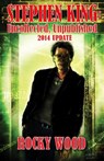Stephen King: Unpublished, Uncollected – 2014 Update - Rocky Wood - 9781623300531