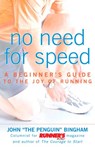 No Need for Speed - John Bingham - 9781623362324