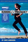 Runner's World Guide to Running and Pregnancy - Chris Lundgren ; Editors of Runner's World Maga - 9781623363413