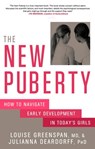 The New Puberty - Louise Greenspan ; Julianna Deardorff Ph.D. - 9781623363437