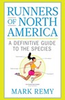 Runners of North America - Mark Remy - 9781623366148