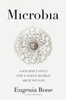 Microbia - Eugenia Bone - 9781623367367