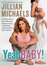 Yeah Baby! - Jillian Michaels - 9781623368043