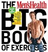 The Men's Health Big Book of Exercises - Adam Campbell ; Editors of Men's Health Magazi - 9781623368418
