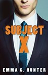 Subject X - Emma G. Hunter - 9781623422370