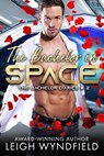 The Bachelor in Space - Leigh Wyndfield - 9781623422738