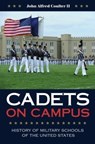Cadets on Campus - John A. Coulter - 9781623495213