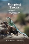 Herping Texas - Michael A. Smith ; Clint King - 9781623496647