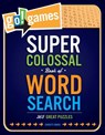 Go!Games Super Colossal Book of Word Search - Christy Davis - 9781623540029