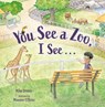 You See a Zoo, I See… - Michael Downs ; Maureen O'Brien - 9781623540999