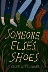 Someone Else's Shoes - Ellen Wittlinger - 9781623541132