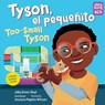 Tyson, el pequenito / Too-Small Tyson - Janay Brown-Wood ; Anastasia Magloire Williams - 9781623542160