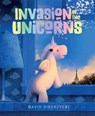 Invasion of the Unicorns - David Biedrzycki - 9781623542726